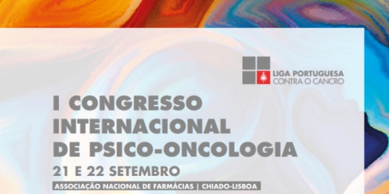 LPCC promove I Congresso Internacional de Psico-Oncologia