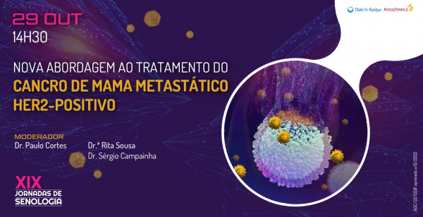 Nova abordagem ao cancro da mama metastático HER2-positivo em debate nas XIX Jornadas de Senologia
